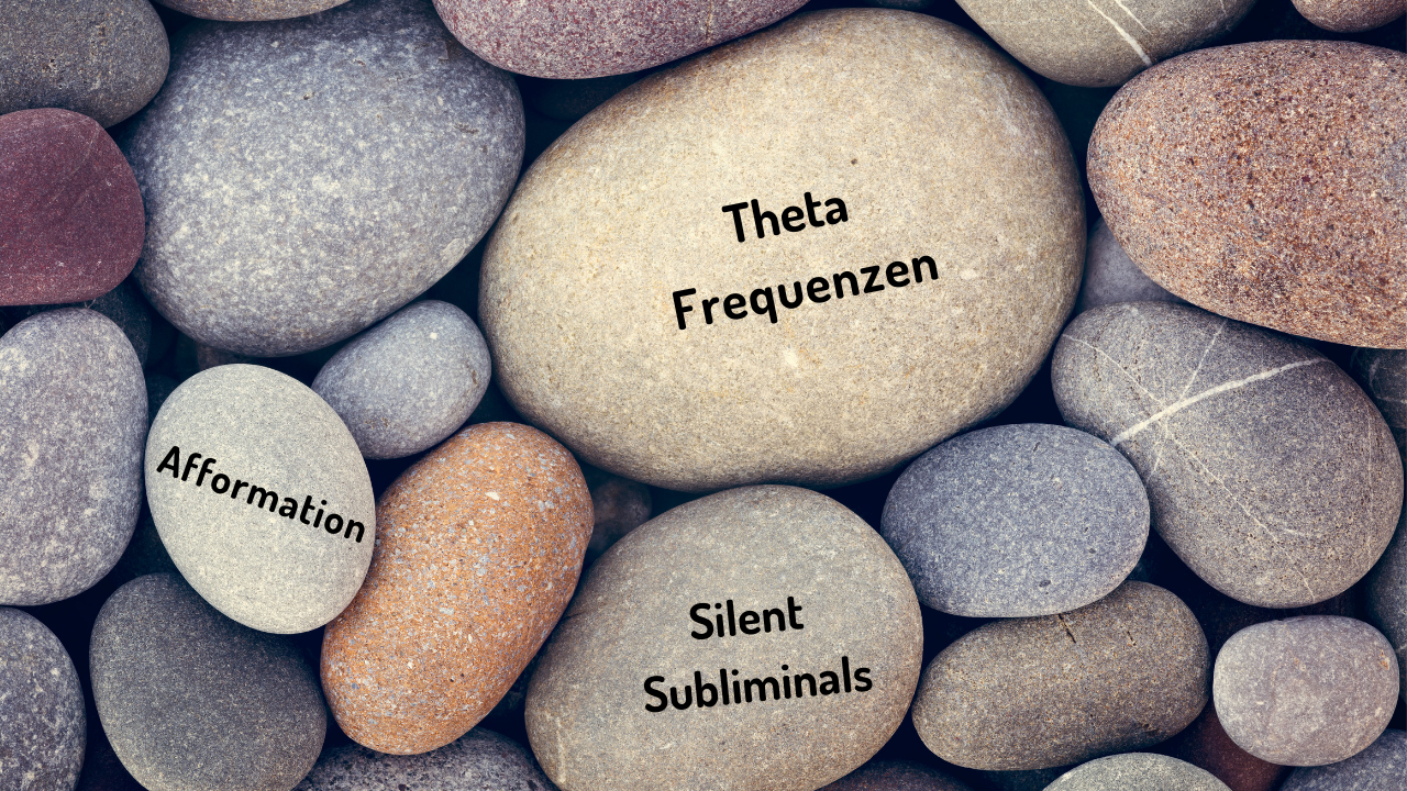 3 Ausführungen: Afformationen, Silent Subliminals, Theta Frequenz